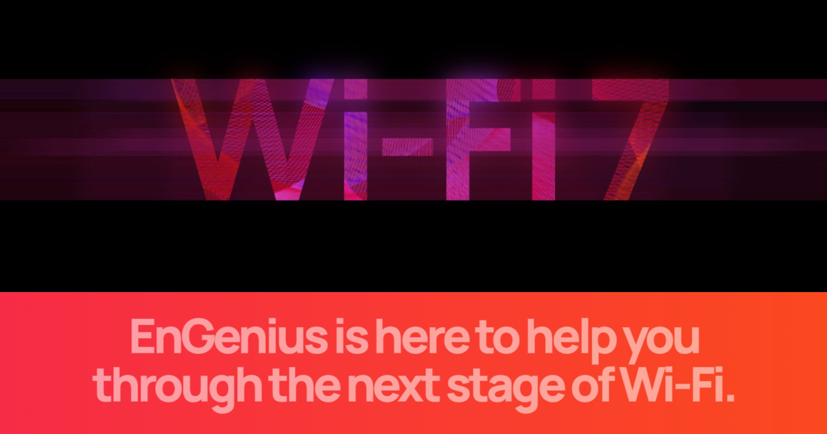 Wi-Fi 7 Technology | EnGenius APAC